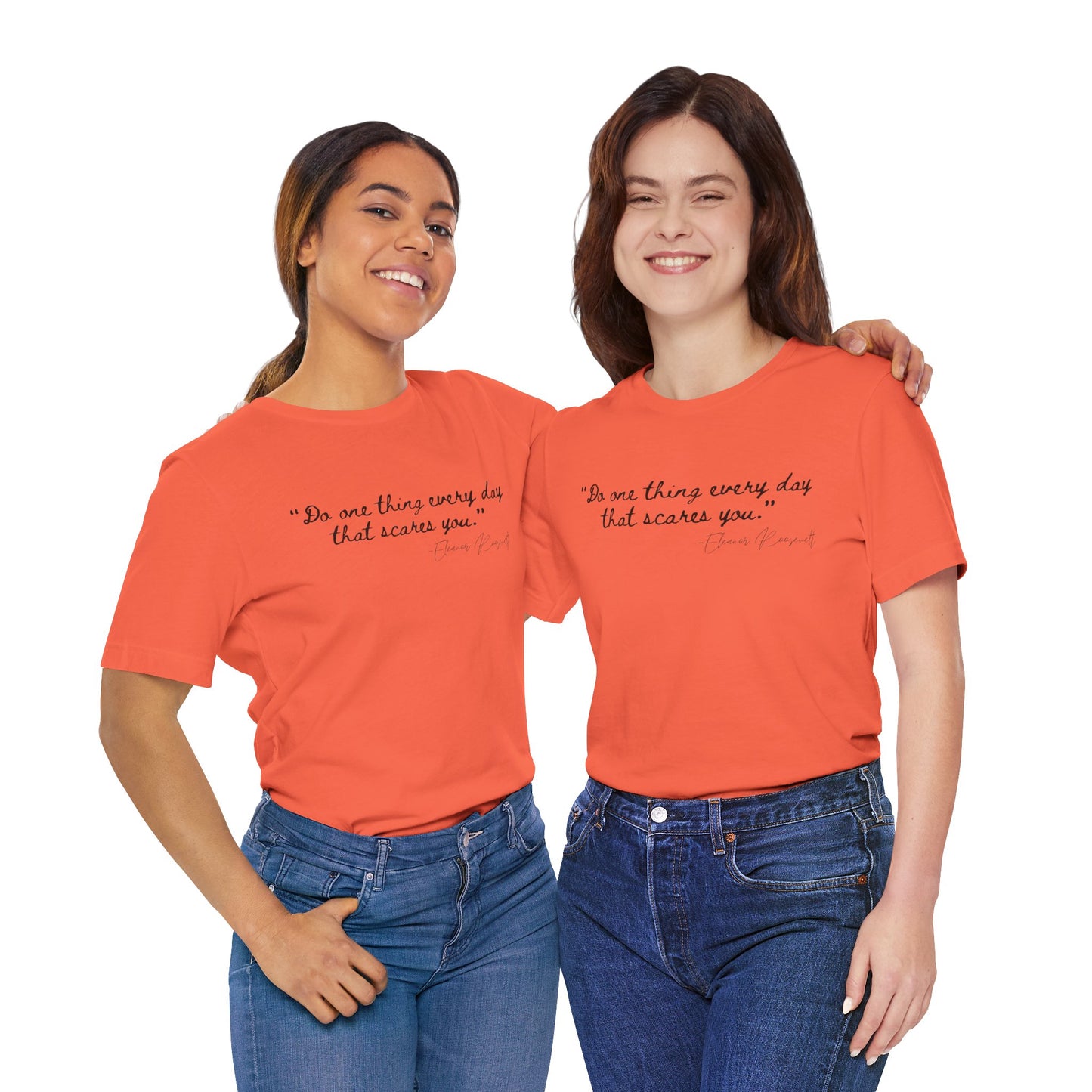 Inspirational Quote Tee - "Do One Thing Every Day That Scares You"
