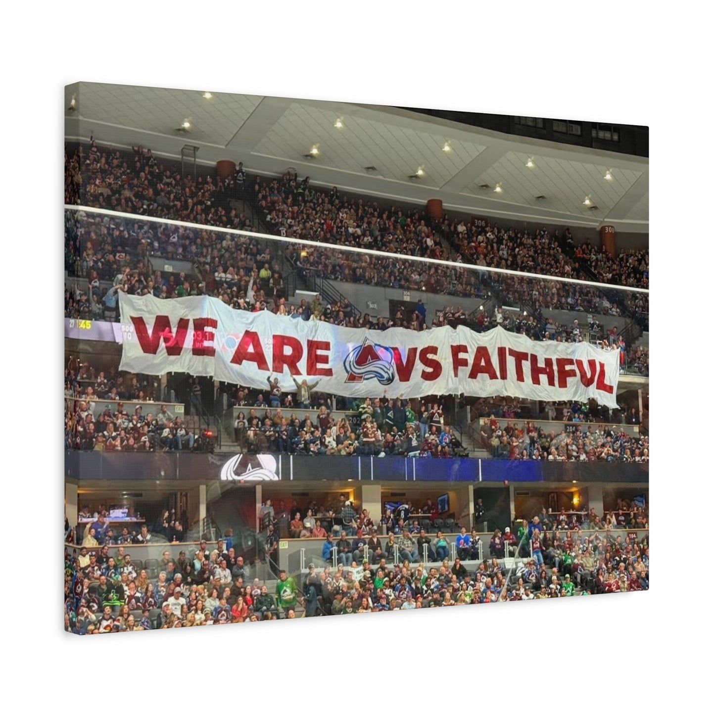 Stretched Canvas Wall Art - "We Are vs Faithful" - Colorado Avalanche - Ball Arena