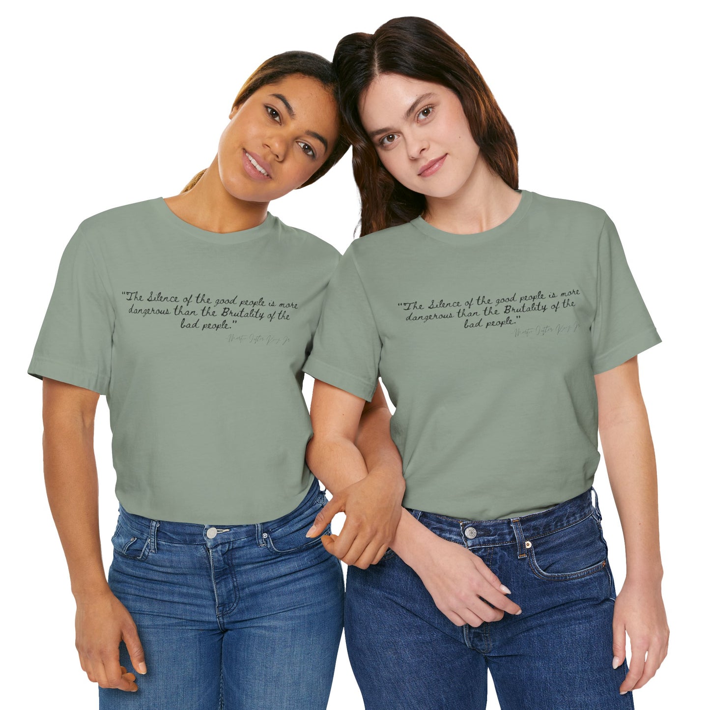 Inspiring Quote Unisex Jersey Tee - "The Silence of Good People" MLK Martin Luther King Jr