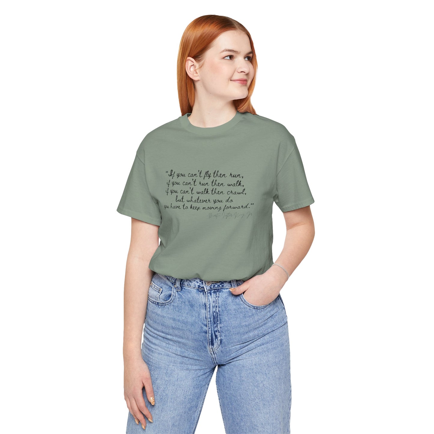 MLK "If you can't fly, then run..." Inspirational Quote Unisex Jersey Tee - Motivational Short Sleeve T-Shirt