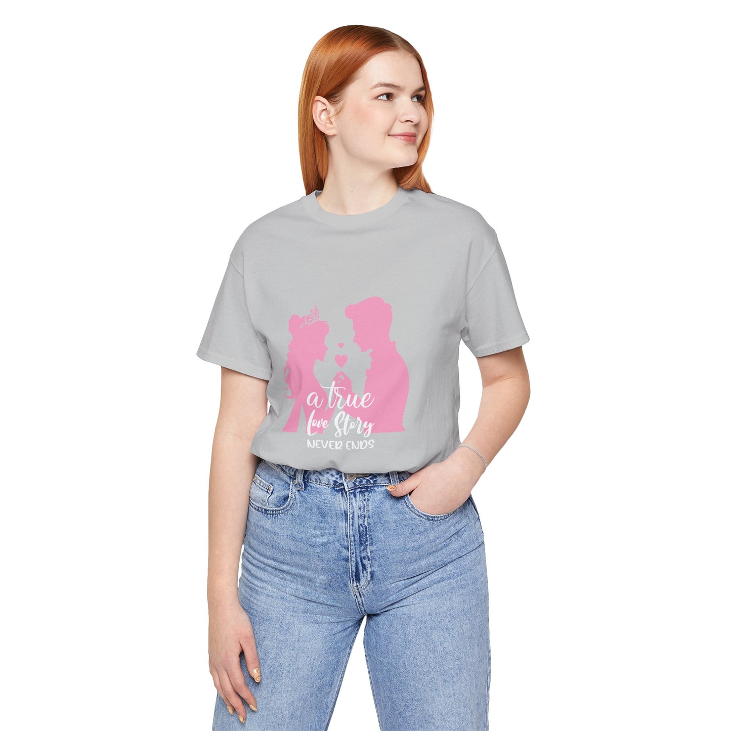 Romantic Love Story Tee - "A True Love Story Never Ends"