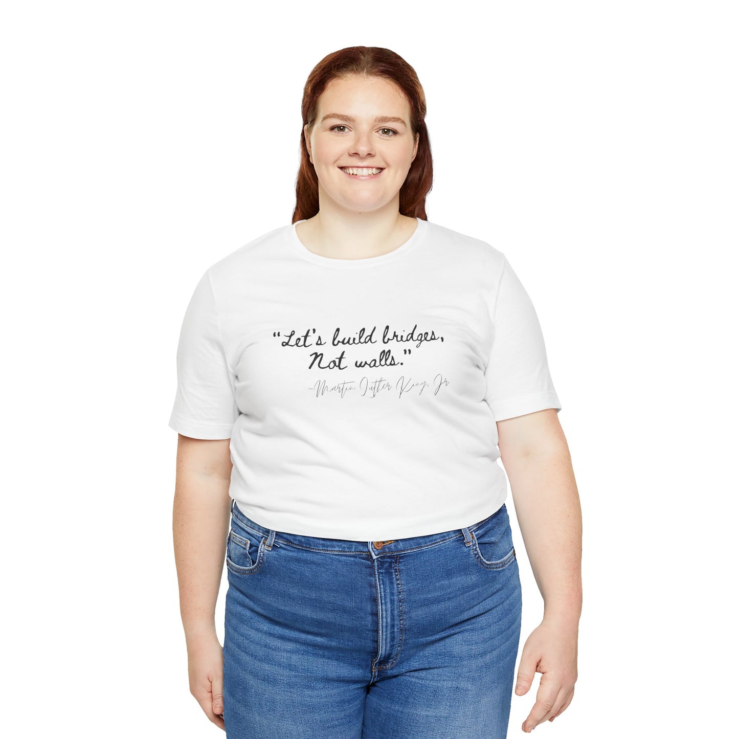 MLK Inspirational Quote Tee - "Let's Build Bridges, Not Walls" Unisex Jersey Short Sleeve T-Shirt