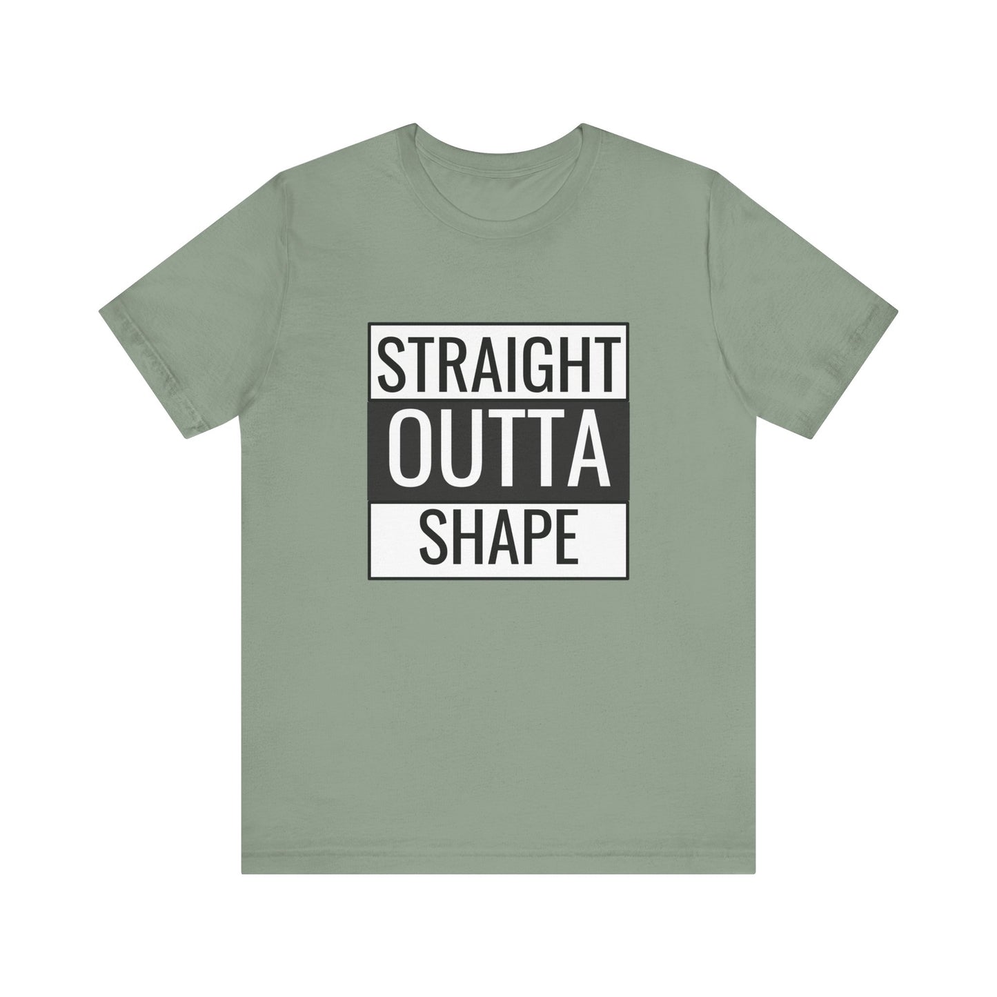 Straight Outta Shape Unisex Tee - Funny Workout T-Shirt for Fitness Enthusiasts