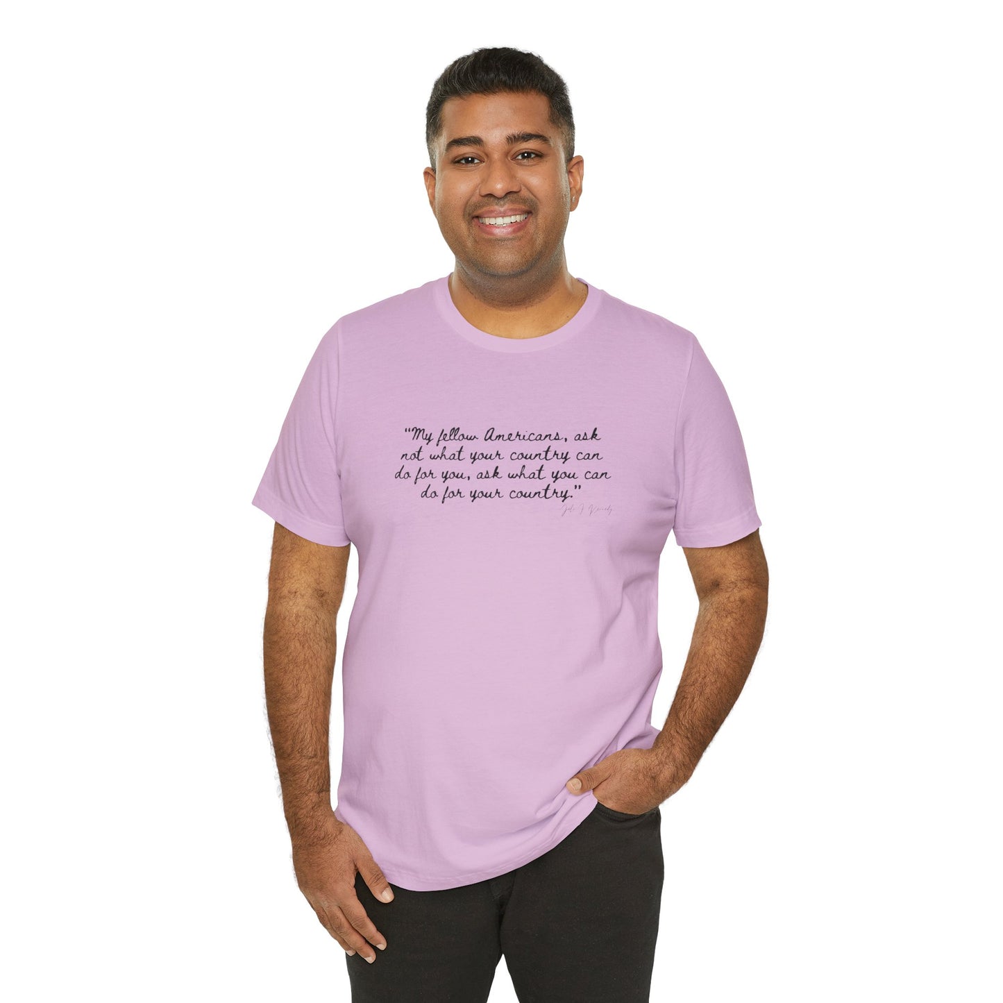 JFK "My Fellow Americans..." Inspirational Quote Unisex Jersey Tee - My Fellow Americans