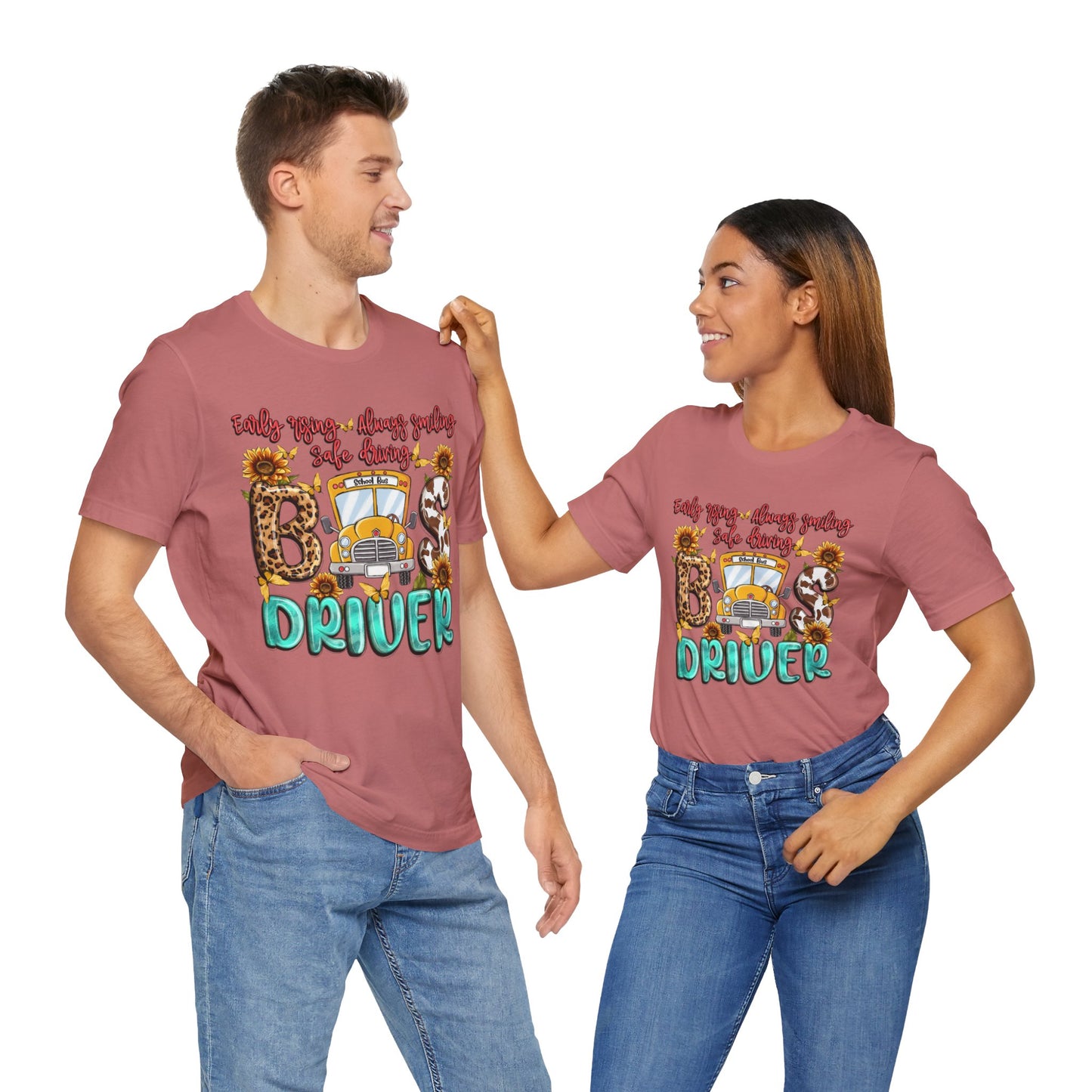 Cute Bus Driver Tee - 'Early Rise, Always Smiling, Safe Driving'