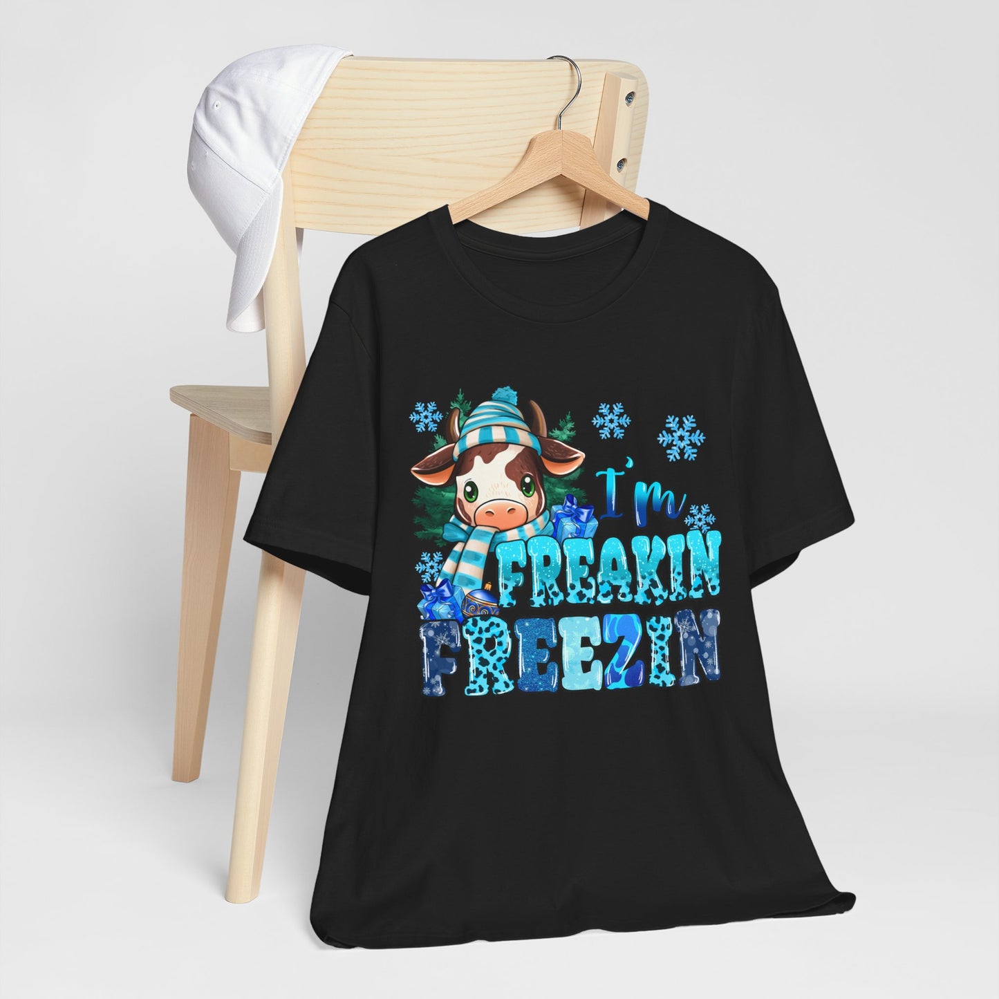 I'm Freakin' Freezin' Unisex Short Sleeve Tee - Fun Winter T-Shirt for Cozy Vibes