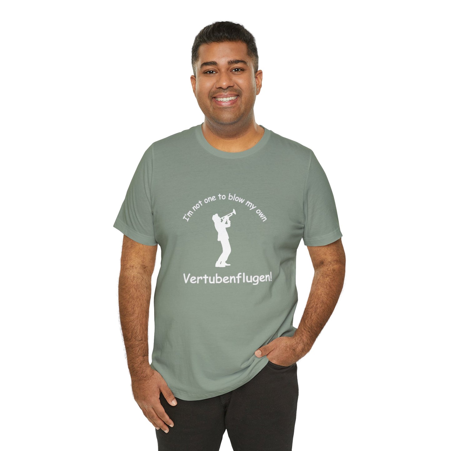 Funny Musician Unisex Jersey Short Sleeve Tee - "I'm Not One To Blow My Own Vertubenflugen!" Golden Girls Rose St. Olaf