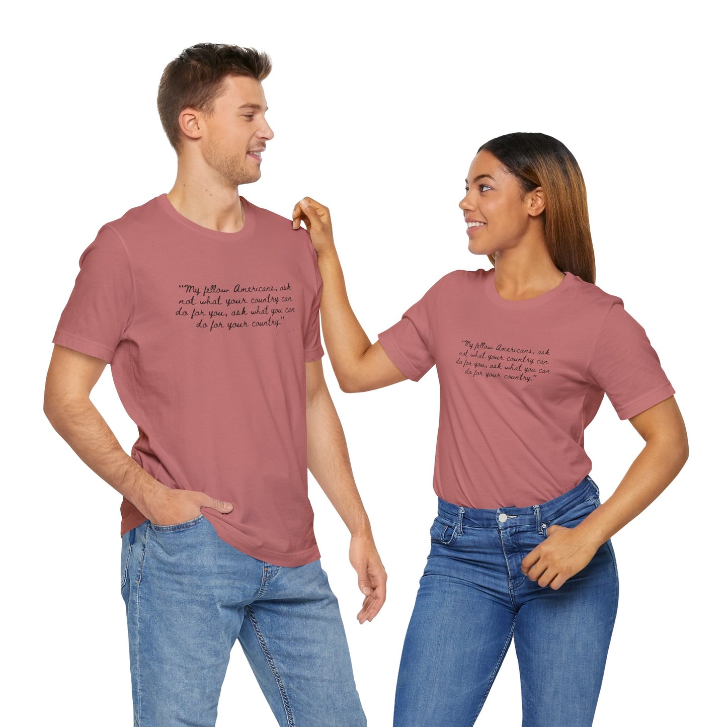 JFK "My Fellow Americans..." Inspirational Quote Unisex Jersey Tee - My Fellow Americans