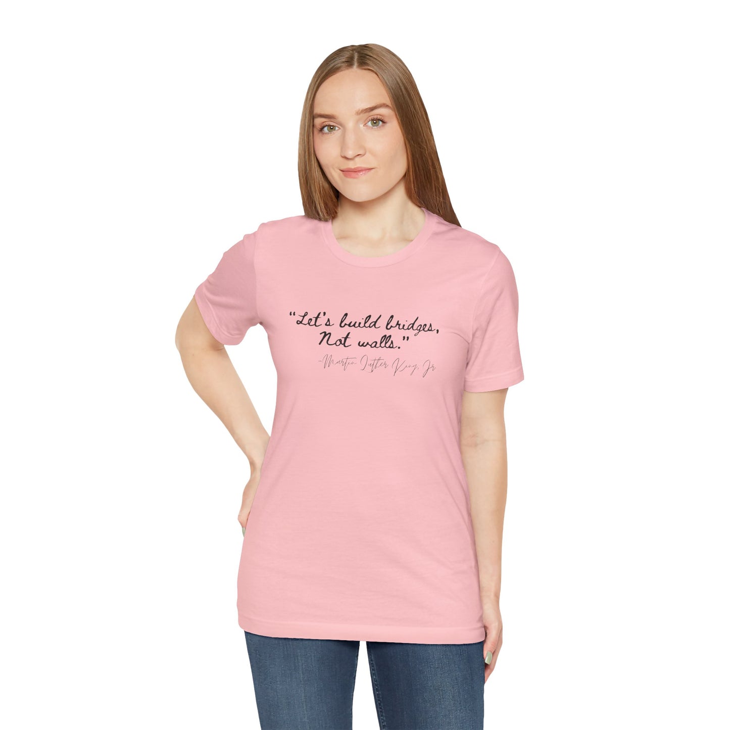 MLK Inspirational Quote Tee - "Let's Build Bridges, Not Walls" Unisex Jersey Short Sleeve T-Shirt
