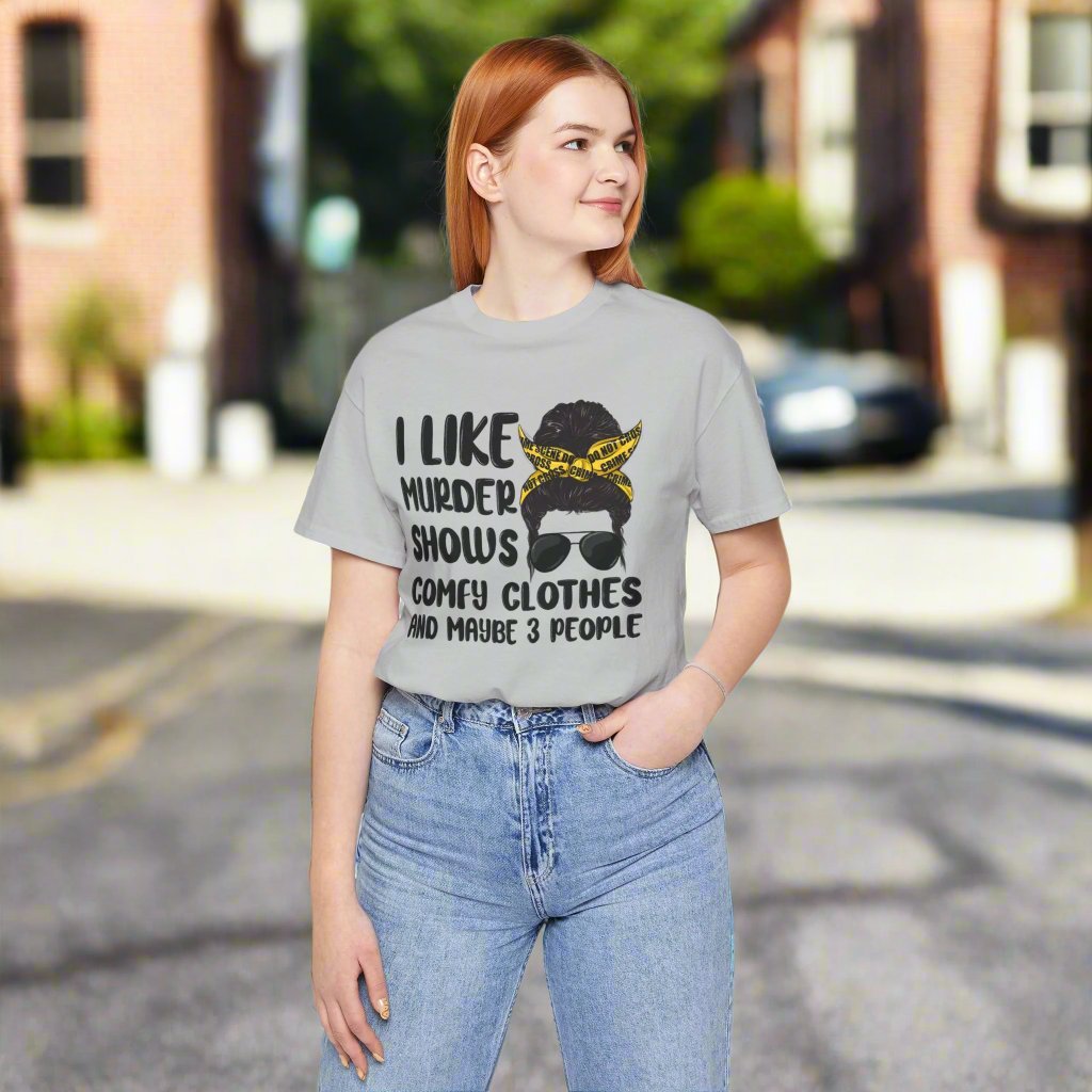 "I Like Murder Shows" Unisex Jersey Tee - Comfy Casual Shirt for True Crime Fans