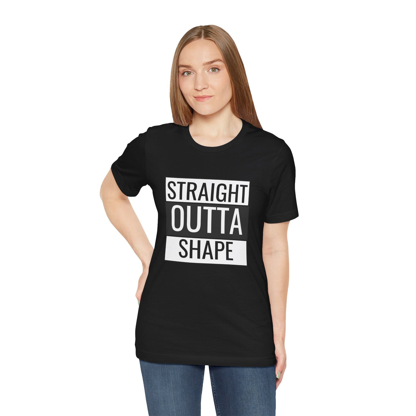 Straight Outta Shape Unisex Tee - Funny Workout T-Shirt for Fitness Enthusiasts