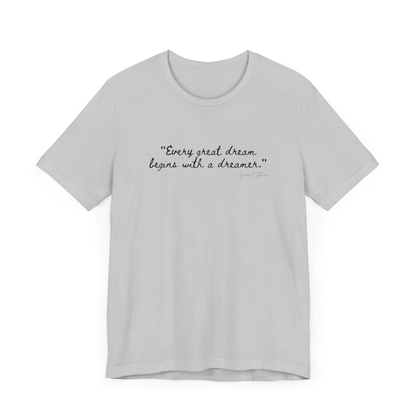 Inspirational Dreamer Tee - Unisex Jersey Short Sleeve T-Shirt