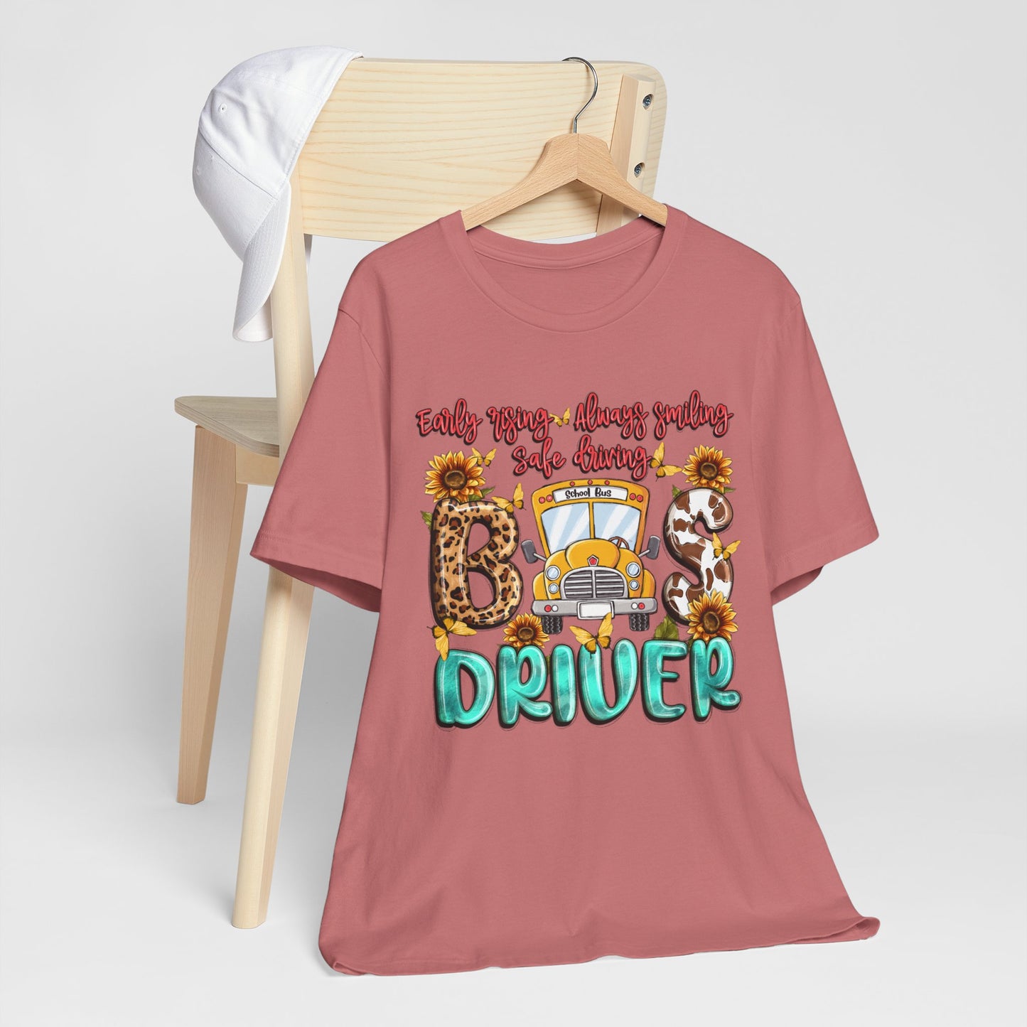 Cute Bus Driver Tee - 'Early Rise, Always Smiling, Safe Driving'