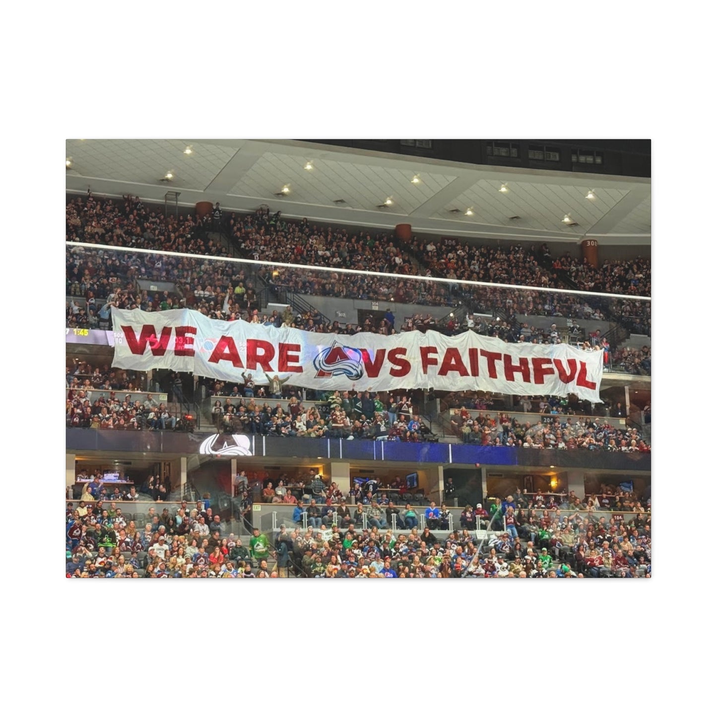 Stretched Canvas Wall Art - "We Are vs Faithful" - Colorado Avalanche - Ball Arena