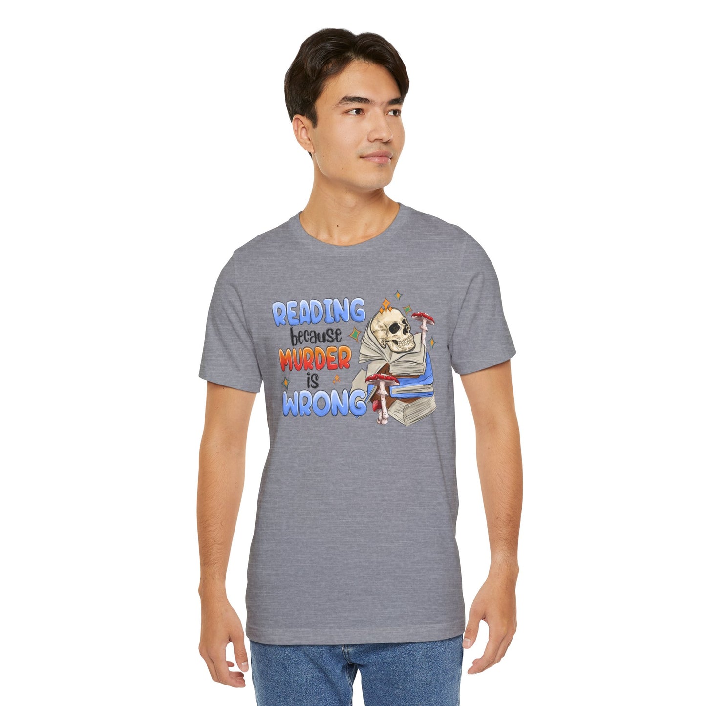 Reading Because Murder is Wrong Unisex Graphic Tee