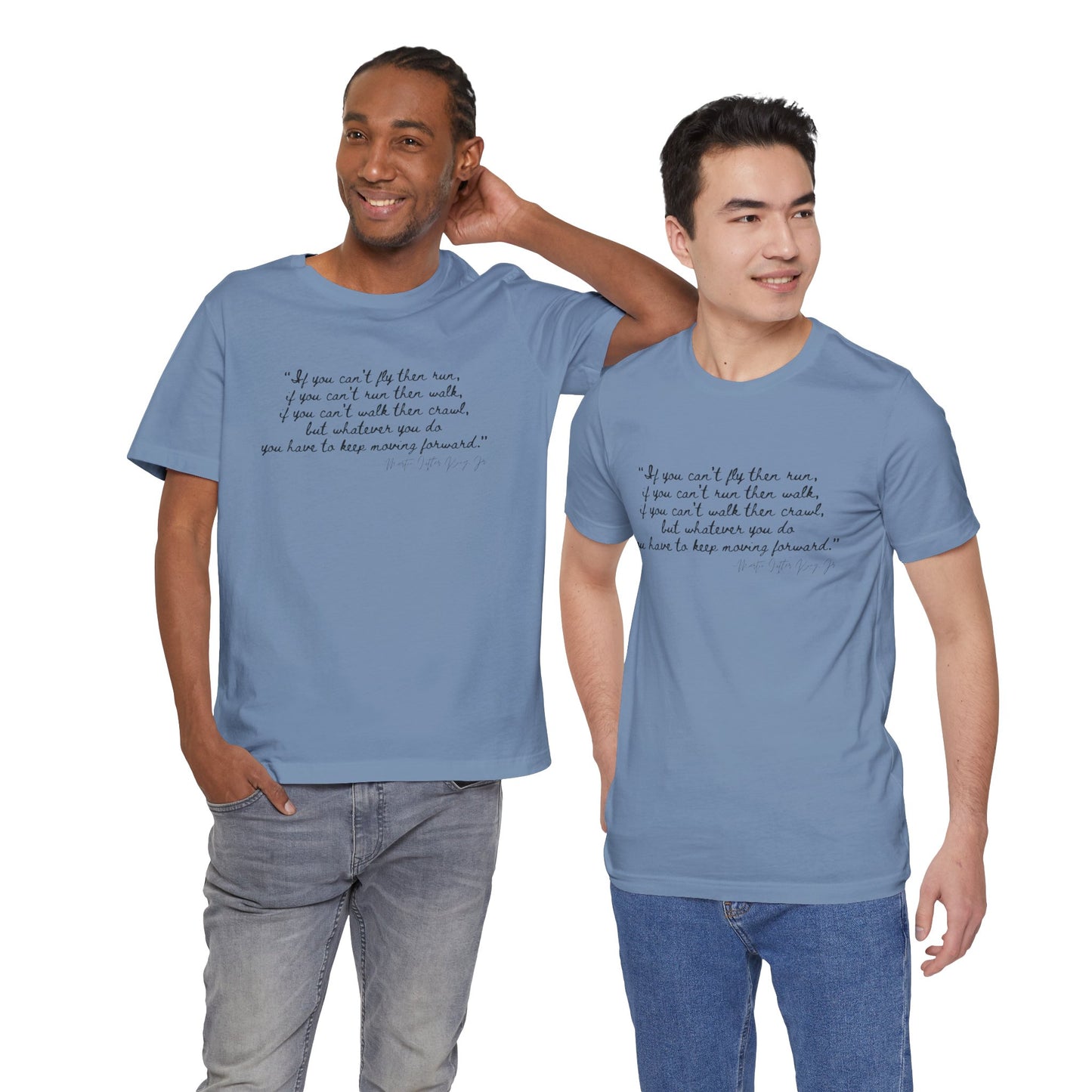 MLK "If you can't fly, then run..." Inspirational Quote Unisex Jersey Tee - Motivational Short Sleeve T-Shirt