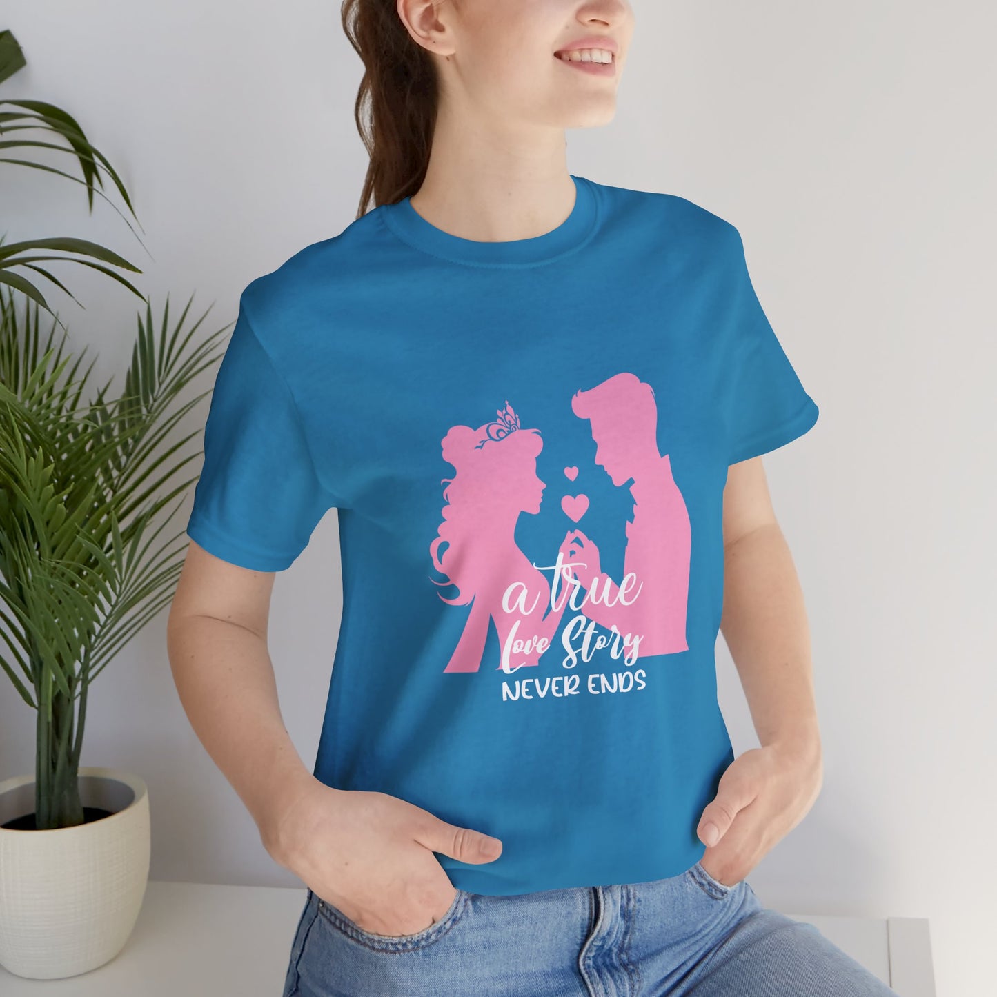 Romantic Love Story Tee - "A True Love Story Never Ends"