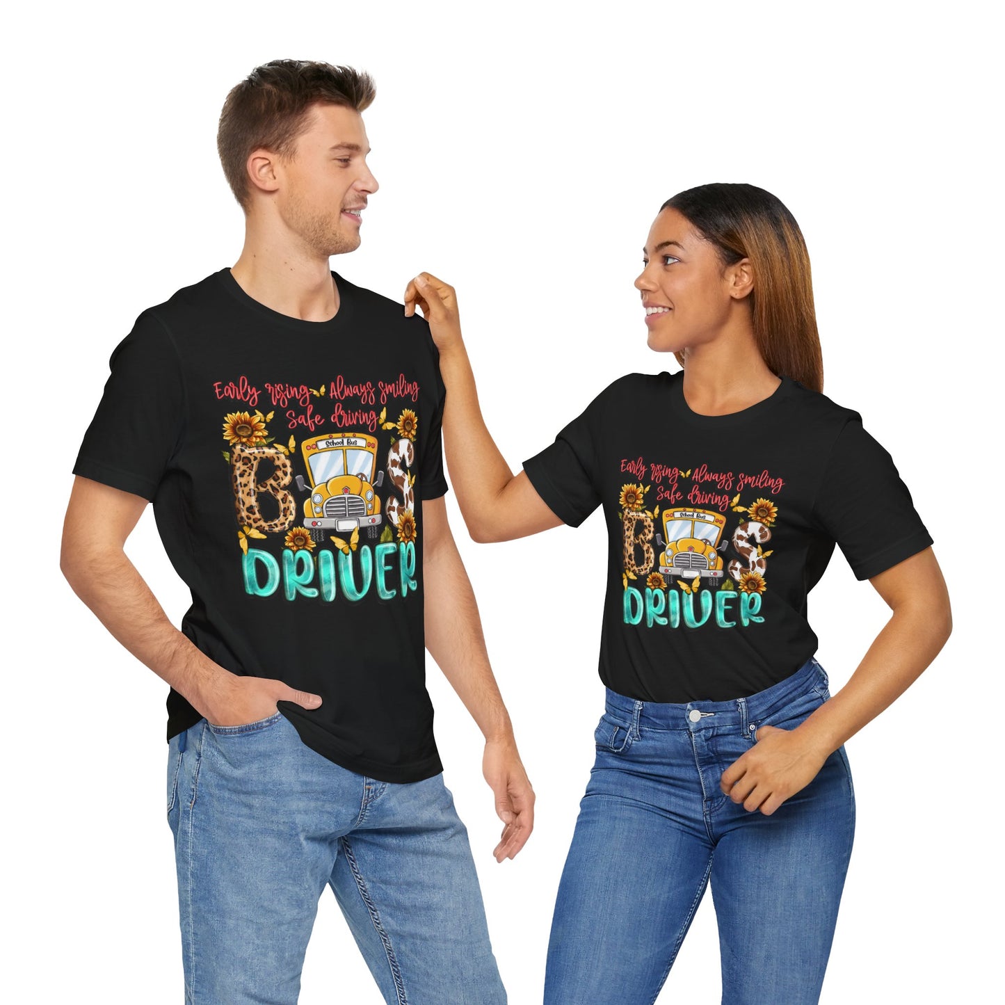 Cute Bus Driver Tee - 'Early Rise, Always Smiling, Safe Driving'