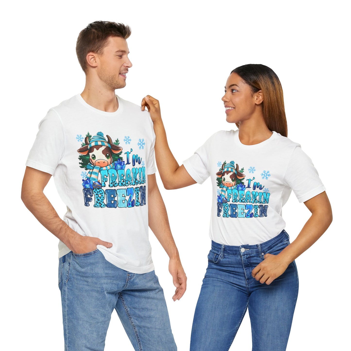 I'm Freakin' Freezin' Unisex Short Sleeve Tee - Fun Winter T-Shirt for Cozy Vibes