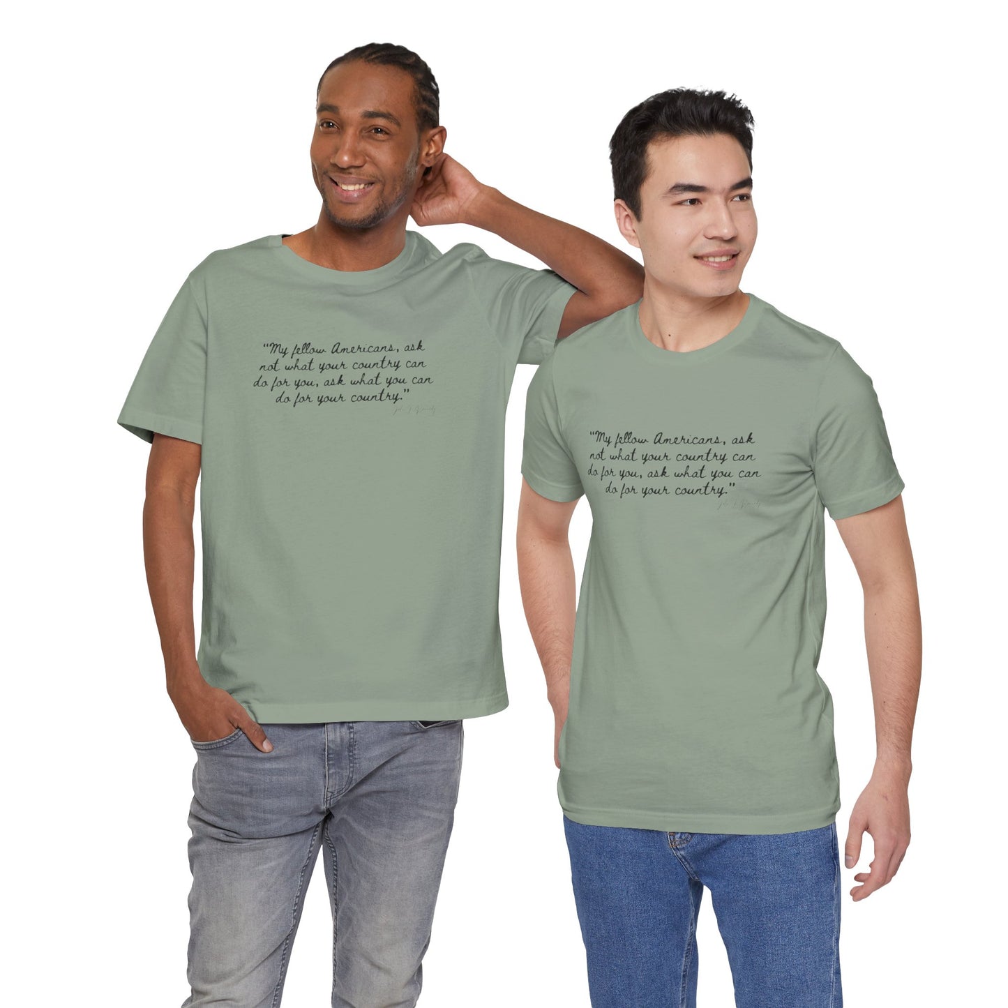 JFK "My Fellow Americans..." Inspirational Quote Unisex Jersey Tee - My Fellow Americans
