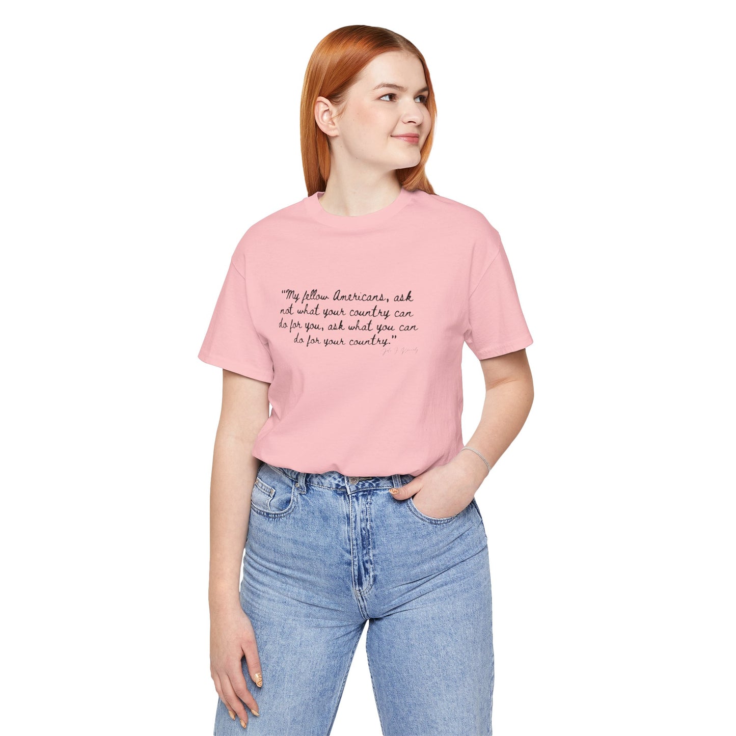 JFK "My Fellow Americans..." Inspirational Quote Unisex Jersey Tee - My Fellow Americans