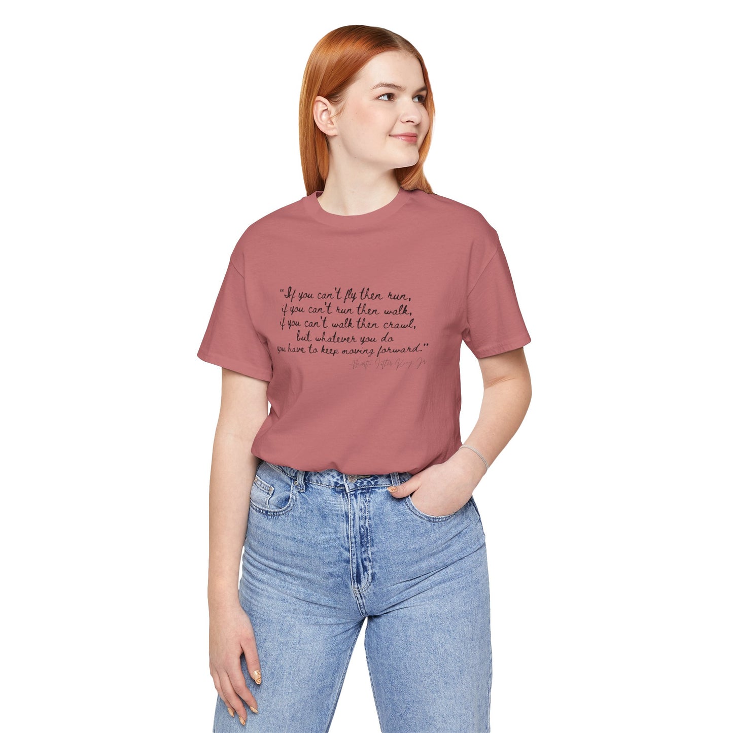 MLK "If you can't fly, then run..." Inspirational Quote Unisex Jersey Tee - Motivational Short Sleeve T-Shirt